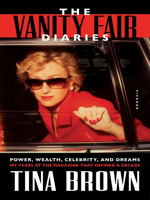 Title details for The Vanity Fair Diaries by Tina Brown - Wait list